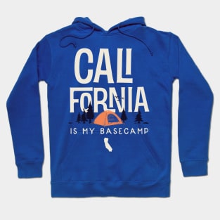 California is my Base Camp Hoodie